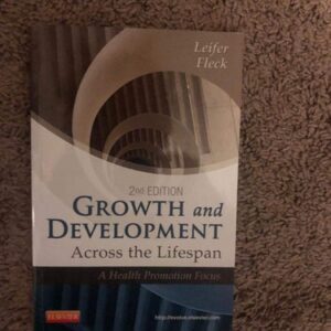 Manual solution For Growth and Development Across the Lifespan 2 by Gloria Leifer MA RN CNE, Eve Fleck MS ACE GFI ACE PT NASM CPT
