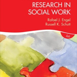 Manual solution For The Practice of Research in Social Work 4 by Rafael J. Engel, Russell K. Schutt