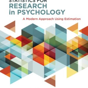 Test Bank For Statistics for Research in Psychology: A Modern Approach Using Estimation 1th by Rick Gurnsey