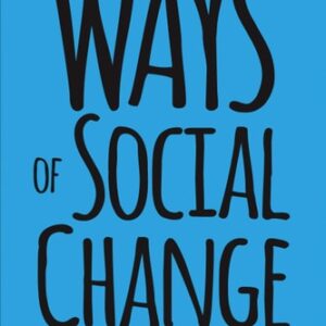 Manual solution For Ways of Social Change: Making Sense of Modern Times 2 by Garth M. Massey