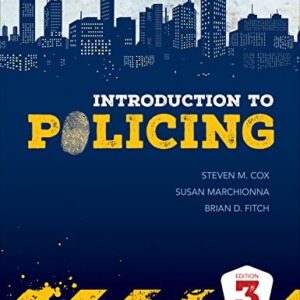 Test Bank For Introduction to Policing 3th by Steven M. Cox, Susan Marchionna, Brian Douglas Fitch