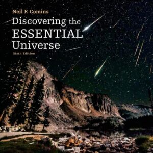Manual solution For Discovering the Essential Universe Sixth by Neil F. Comins