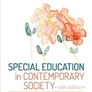 Manual solution For Special Education in Contemporary Society: An Introduction to Exceptionality 6 by Richard M. Gargiulo, Emily C. Bouck
