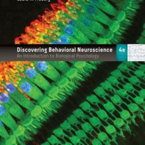 Manual solution For Discovering Behavioral Neuroscience: An Introduction to Biological Psychology (with APA Card) 4 by Laura Freberg