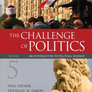 Test Bank For The Challenge of Politics: An Introduction to Political Science Fifthth by Neal Riemer, Douglas W. Simon, Joseph Romance