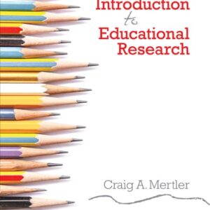 Manual solution For Introduction to Educational Research 1 by Craig A. Mertler