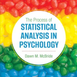 Test Bank For The Process of Statistical Analysis in Psychology 1th by Dawn M. McBride