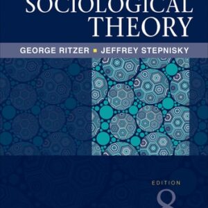 Test Bank For Modern Sociological Theory Eighthth by George Ritzer, Jeffrey N. Stepnisky