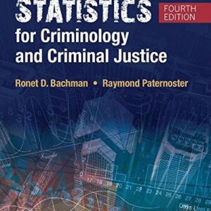 Test Bank For Statistics for Criminology and Criminal Justice 4th by Ronet D. Bachman, Raymond Paternoster