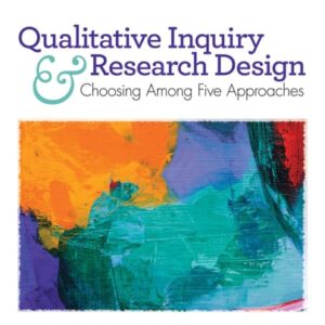 Manual solution For Qualitative Inquiry and Research Design: Choosing Among Five Approaches 4 by John W. Creswell, Cheryl N. Poth