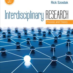 Test Bank For Interdisciplinary Research: Process and Theory 3th by Allen F. Repko, Rick Szostak