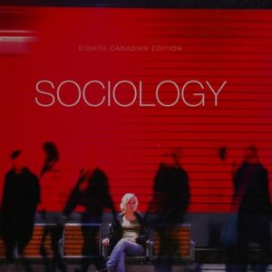 Manual solution For Sociology Eighth Canadian edition 8 by Linda M. Gerber John J. Macionis (Author) (Author)