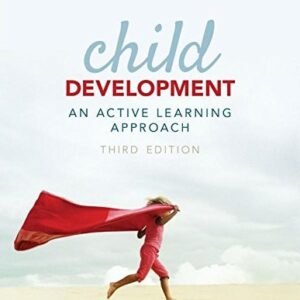 Manual solution For Child Development: An Active Learning Approach 3 by Laura E. Levine, Joyce Munsch