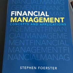 Test Bank For Financial Management: Concepts and Applications 1th by Stephen Foerster