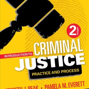 Test Bank For Introduction to Criminal Justice: Practice and Process Secondth by Kenneth J. Peak, Pamela M. Everett