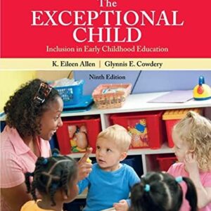 Test Bank For The Exceptional Child: Inclusion in Early Childhood Education 9th by Eileen K. Allen, Glynnis Edwards Cowdery