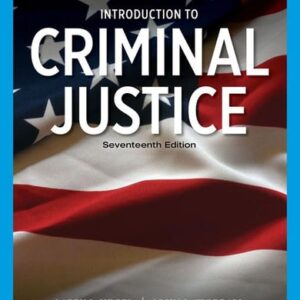 Manual solution For Introduction to Criminal Justice (MindTap Course List) 17 by Larry Siegel, John L. Worrall
