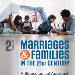 Manual solution For Marriages and Families in the 21st Century: A Bioecological Approach 2 by Tasha R. Howe