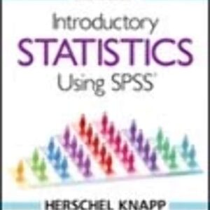 Manual solution For Introductory Statistics Using SPSS Second by Herschel Knapp