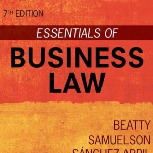Manual solution For Essentials of Business Law (MindTap Course List) 7 by Jeffrey F. Beatty, Susan S. Samuelson, Patricia Abril