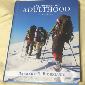Test Bank For Journey of Adulthood (8th Edition) 8th by Barbara R. Bjorklund Ph.D.