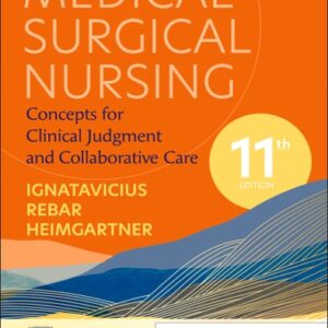Manual solution For Medical-surgical Nursing - E-book 11 by Donna D. Ignatavicius, Cherie R. Rebar, Nicole M. Heimgartner