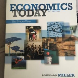 Manual solution For Economics Today: The Macro View (17th Edition) 17 by Roger LeRoy Miller