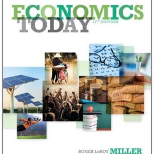 Manual solution For Economics Today (17th Edition) 17 by Roger LeRoy Miller