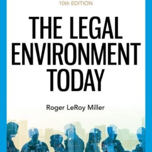Manual solution For The Legal Environment Today (MindTap Course List) 10 by Roger LeRoy Miller, Frank B. Cross
