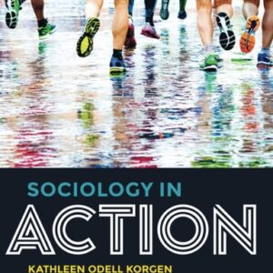 Manual solution For Sociology in Action 1 by Kathleen Odell Korgen, Maxine P. Atkinson