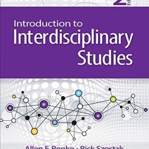 Manual solution For Introduction to Interdisciplinary Studies 2 by Allen F. Repko, Rick Szostak, Michelle Phillips Buchberger