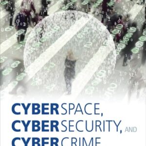 Manual solution For Cyberspace, Cybersecurity, and Cybercrime 1 by Janine Kremling, Amanda M. Sharp Parker