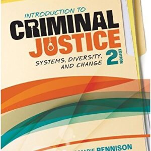 Test Bank For Introduction to Criminal Justice Systems, Diversity, and Change 2ndth by Rennison