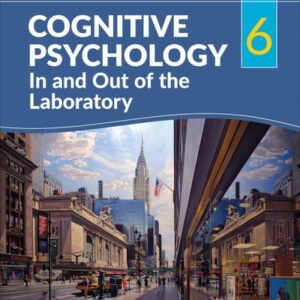 Test Bank For Cognitive Psychology In and Out of the Laboratory 6th by Kathleen M. Galotti