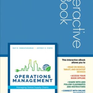 Manual solution For Operations Management Interactive eBook: Managing Global Supply Chains 1 by Ray R. Venkataraman, Jeffrey K. Pinto