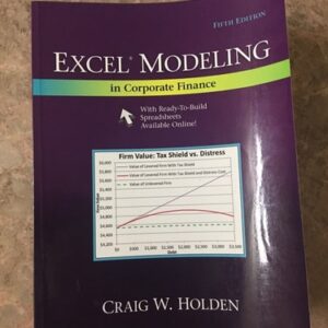 Manual solution For Excel Modeling in Corporate Finance 5 by Craig Holden