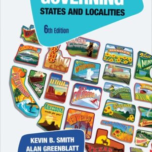 Test Bank For Governing States and Localities Sixthth by Kevin B. Smith, Alan H. Greenblatt