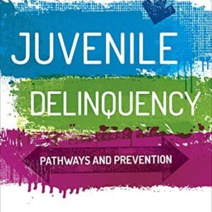 Test Bank For Juvenile Delinquency: Pathways and Prevention 1th by Christopher A. Mallett, Miyuki Fukushima Tedor