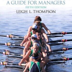 Manual solution For Making the Team (5th Edition) 5 by Leigh Thompson