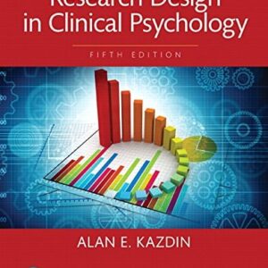 Test Bank For Research Design in Clinical Psychology -- Books a la Carte (5th Edition) 5th by Alan E. Kazdin