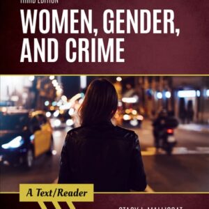 Manual solution For Women, Gender, and Crime: A Text/Reader (SAGE Text/Reader Series in Criminology and Criminal Justice) 3 by Stacy L. Mallicoat
