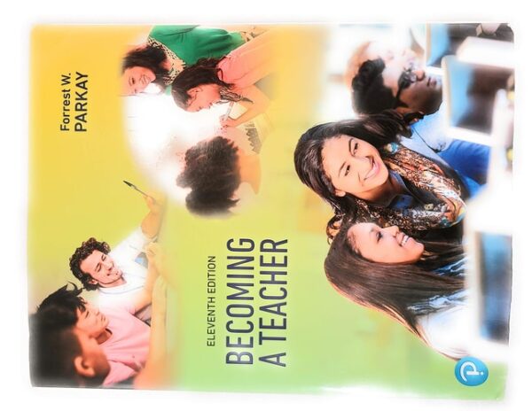 Manual solution For Becoming a Teacher 11 by Forrest Parkay