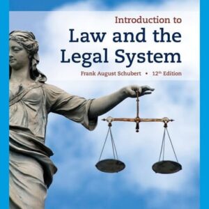 Test Bank For Introduction to Law and the Legal System 12th by Frank August Schubert