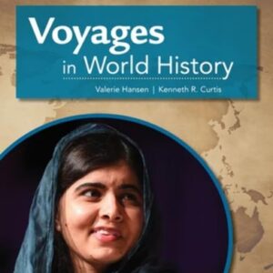 Manual solution For Voyages in World History (MindTap Course List) 4 by Valerie Hansen, Ken Curtis