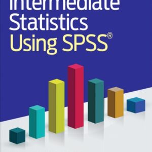 Manual solution For Intermediate Statistics Using SPSS 1 by Herschel Knapp