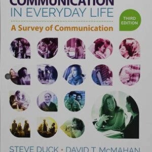 Manual solution For Communication in Everyday Life: A Survey of Communication Third by Steve Duck, David T. McMahan