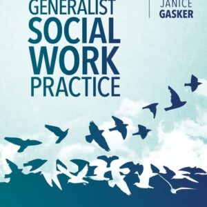 Manual solution For Generalist Social Work Practice 1 by Janice A. Gasker