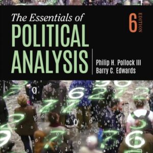 Test Bank For The Essentials of Political Analysis 6th by Philip H. Pollock, Barry Clayton Edwards