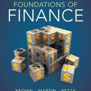 Test Bank For Foundations of Finance (8th Edition) (Pearson Series in Finance) 8th by Arthur J. Keown, J. William Petty