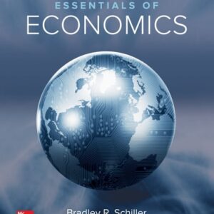 Manual solution For Essentials of Economics - Standalone book 10 by Bradley Schiller, Karen Gebhardt